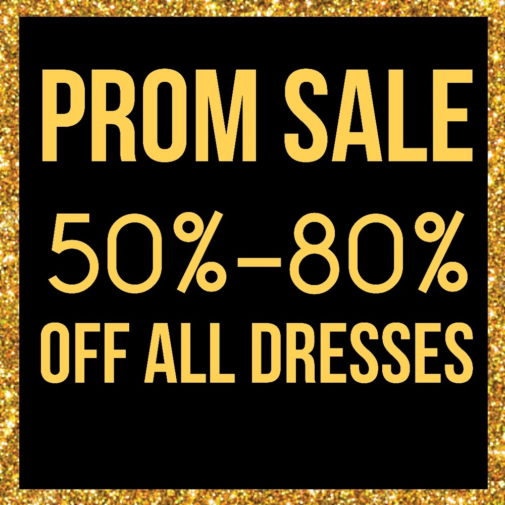 50% - 80% OFF PROM DRESSES SALE!